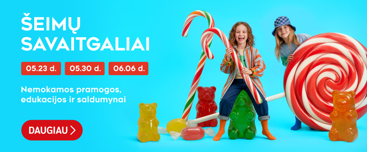 ŠEIMŲ SAVAITGALIAI!