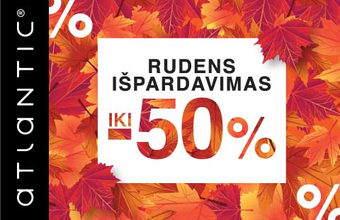 ATLANTIC rudens išpardavimas iki -50%!